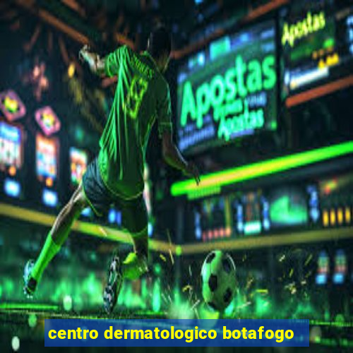 centro dermatologico botafogo